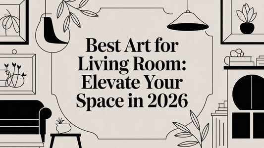 Best Art for Living Room: Elevate Your Space in 2026