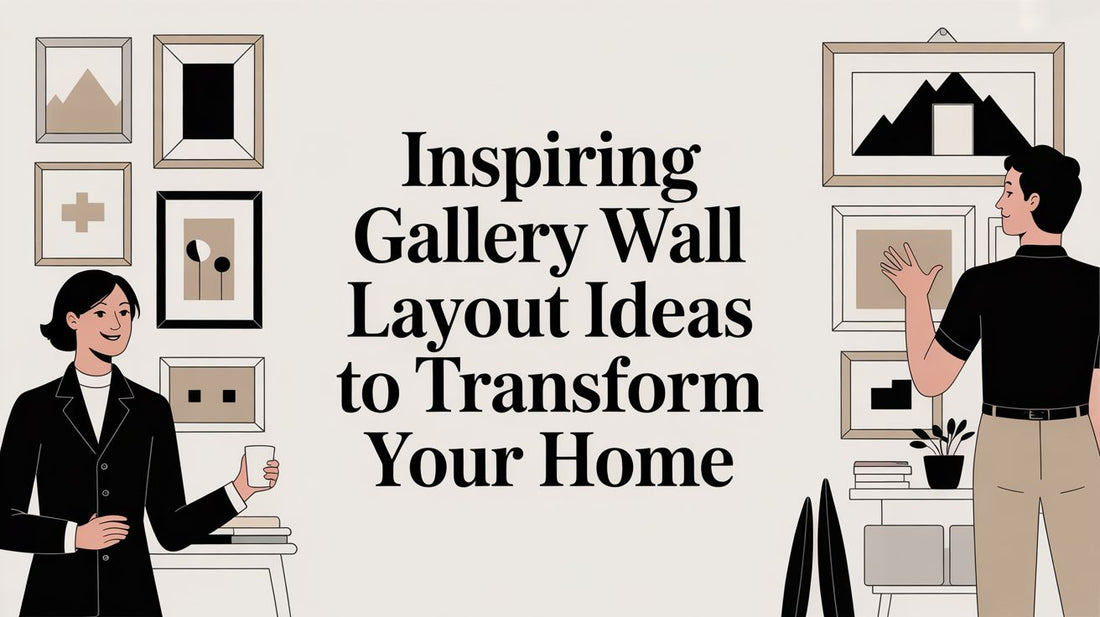 Inspiring Gallery Wall Layout Ideas to Transform Your Home