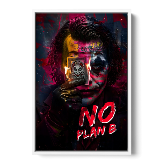 No Plan B - White Framed Canvas Wall Art - Front