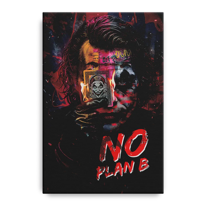 No Plan B Front - Canvas Wall Art