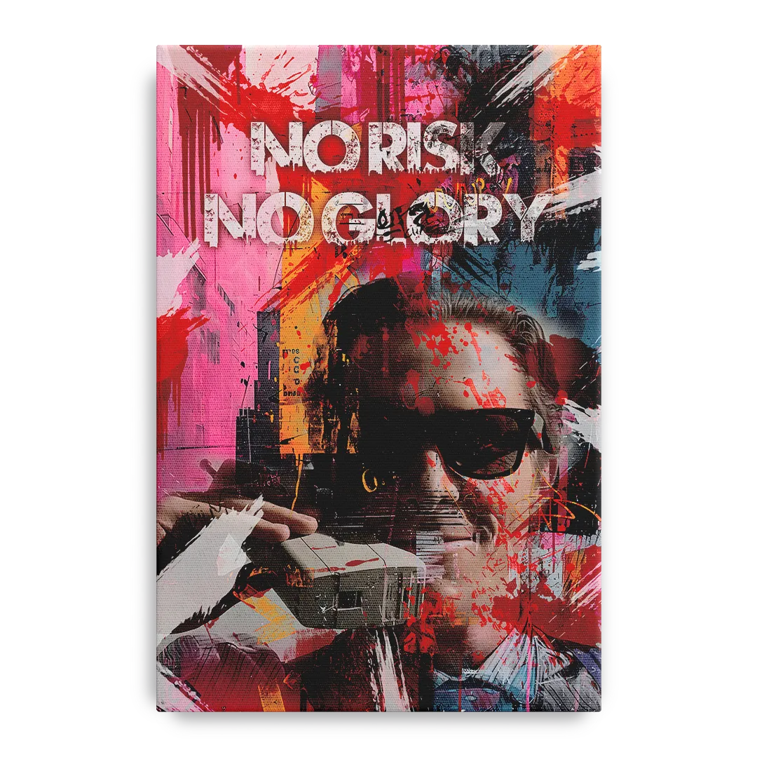 No Risk No Glory Front - Canvas Wall Art