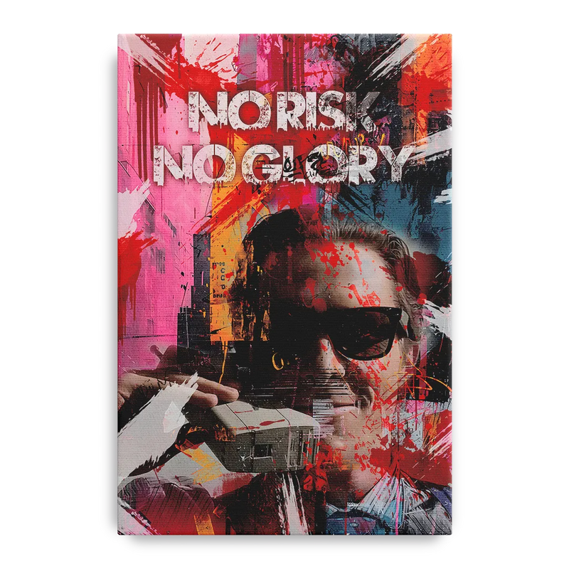 No Risk No Glory Front - Canvas Wall Art