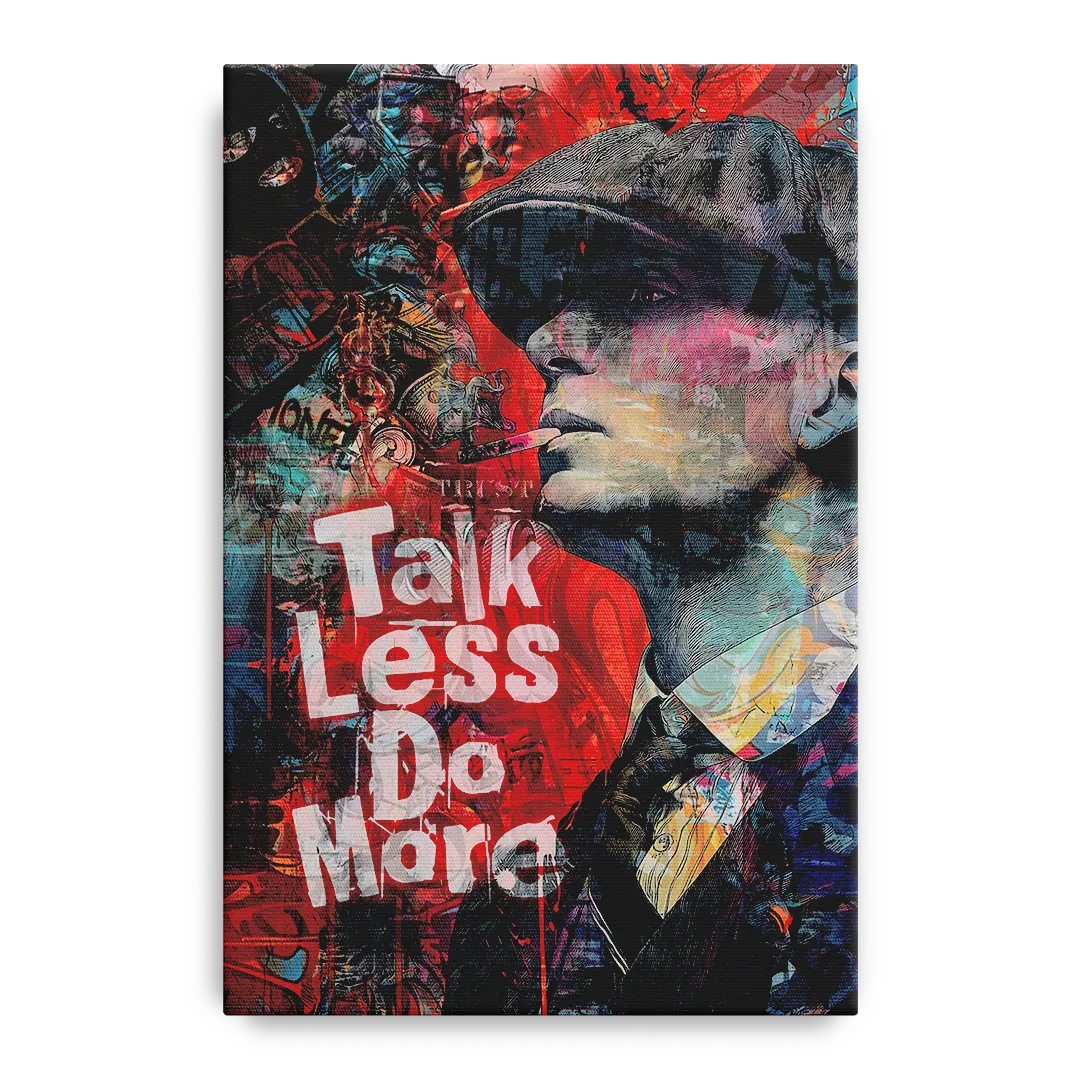 Talk Less Do More Front - Canvas Wall Art