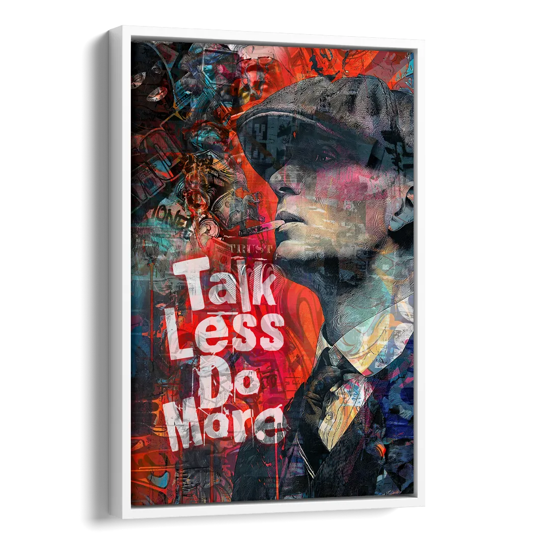 Talk Less Do More Side - White Canvas Wall Art