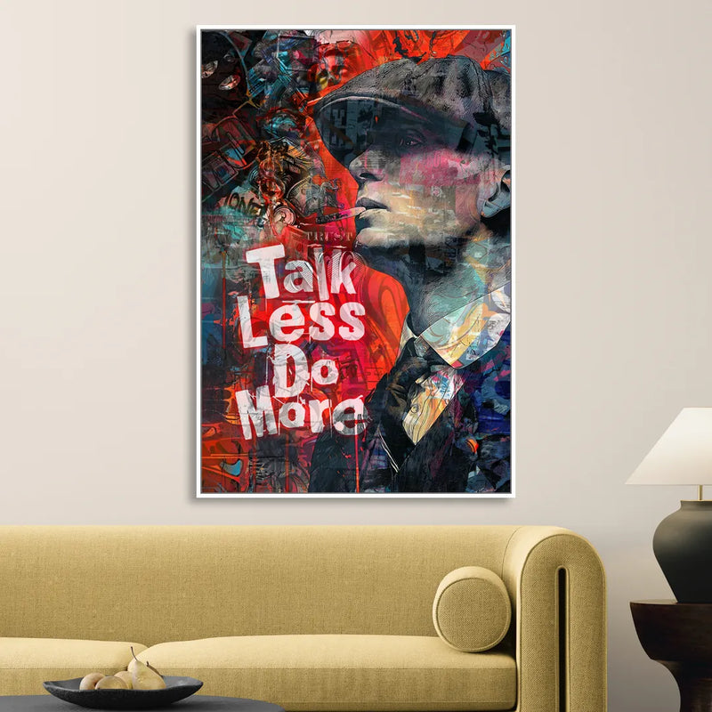Talk Less Do More Living Room - White Canvas Wall Art